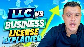 LLC vs. Business License: Which Do You Need for Your Business? Explained!