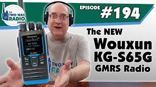 The NEW Wouxun KG-S65G GMRS Radio | TWRS-194