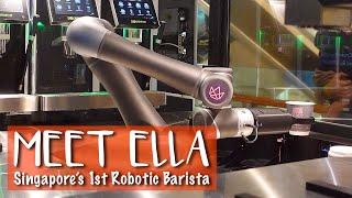 Meet Ella - Singapore’s 1st Robotic Barista