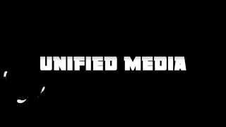 Unified Media Intro