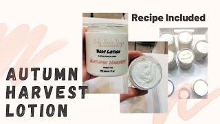 How to make Basic Lotion ( Autumn Harvest Lotion) Recipe Included)