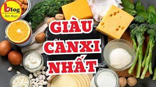 Top 10 loại thực phẩm bổ sung nhiều canxi nhất cho cơ thể