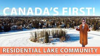 CANADA's FIRST Residential Lake Community | Lake Bonavista, CALGARY