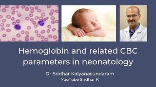 Hemoglobin and related parameters on CBC (complete blood count). Transfusion cutoff in NICU.