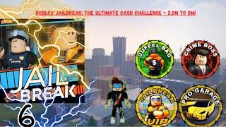 Roblox Jailbreak: The Ultimate Cash Challenge - 2.5M to 5M! | Ep 6(It's impossible to grind)