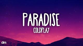 Coldplay - Paradise (Lyrics)