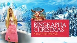 RINGKAPHA CHRISTMAS | @nimshimphimuivah6088