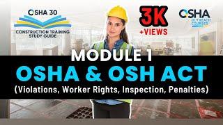 OSHA 30 Hour Training Study Guide | Occupational Safety and Health Act - Module 1| OSHA Inspections