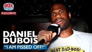 Daniel Dubois LEFT FUMING Over Joseph Parker Situation