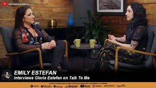 Emily Estefan interviews Gloria Estefan on Talk To Me