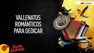Vallenatos Romántico Para Dedicar, Video Letras - Sentir Vallenato