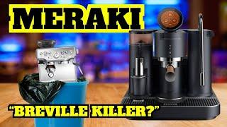 NEW! Meraki Espresso Machine • Will This End Breville?