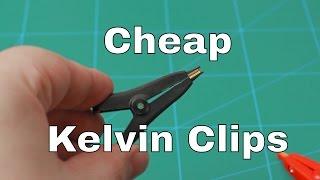 Cheap Kelvin Clips - Must Have For Milliohm Meter!