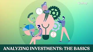 Analyzing investments: The basics of how to evaluate securities