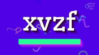 How to say "xvzf"! (High Quality Voices)