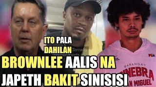 GINEBRA BROWNLEE AALIS NA SA GINEBRA ITO PALA DAHILAN | JAPETH BAKIT SINISISI !