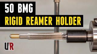 How-To: Machining a Rigid Reamer Holder (Rifle Chambering)