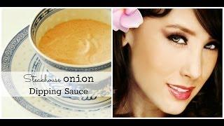 Steakhouse Onion Dipping Sauce Tutorial | SWEETHAUTE