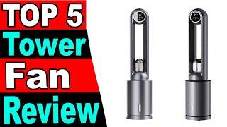 TOP 5 Best Tower Fan Review 2025