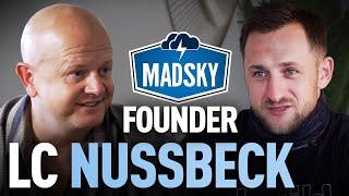 LC Nussbeck,  Founder of Madsky: "Roofing is not for Snowflakes" | Roofing Insights