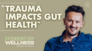 Dr. Will Cole On Trauma & Gut Health Connection, Healing Leaky Gut & Inflammation & MORE!