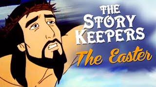 ️ The Story Keepers - The Easter Story ️ Christian cartoons