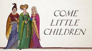 Come Little Children - From Hocus Pocus (Cover by Hildegard von Blingin')