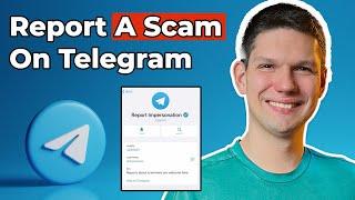 How To Report A Scam On Telegram?