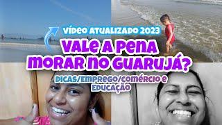 Como é Morar no Guarujá? Tudo que você Precisa Saber Eu Conto Educação, Emprego, Aluguel!