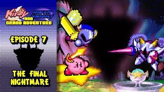 Kirby and Meta Knight Grand Adventure: Episode 7