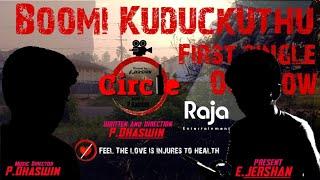 Boomi kuduckuthu song from circle || Raja Entertainment || D Music Industries ||#song