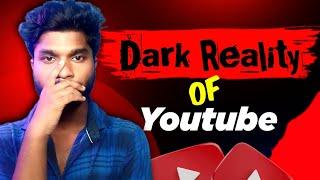 Dark Reality Of YouTube  | Tech dipankar