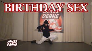 "Birthday Sex" - @Jeremih | @JamesDeaneDance Choreography