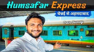 Humsafar Express train journey | Chennai to Ahmedabad