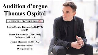 Audition d'orgue | Thomas Ospital | Mercredi 25 Décembre | Église Saint-Eustache