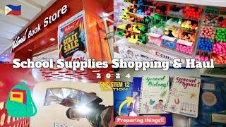 BACK TO SCHOOL SUPPLIES SHOPPING & HAUL 2024 + PREPARING THINGS || STEM 12 - PHILIPPINES 