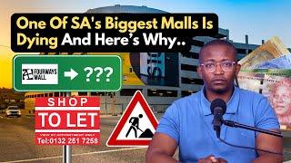 ONE OF SOUTH AFRICA's BIGGEST MALLS IS DYING...AND HERE'S WHY!