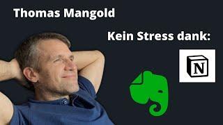 So vermeidet Thomas Mangold Stress (mit Evernote, Notion & Co)