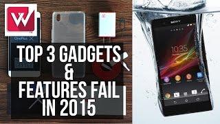 Top 3 Gadgets & Feature Fails in 2015 (English) | Whododo Official