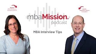 MBA Interview Tips | The mbaMission Podcast, Ep 24