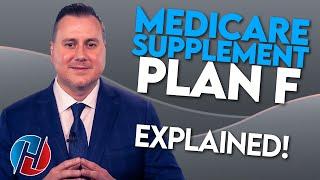 Medicare Supplement Plan F - What You Need To Know!