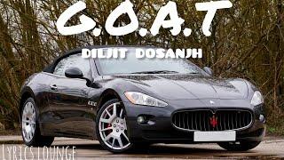 Diljit Dosanjh - G.O.A.T. (Official Music Video) | Lyricslounge