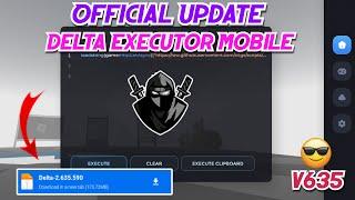 New Update: Delta Executor Mobile v635 Released | Delta Latest Version & Working - (Official)