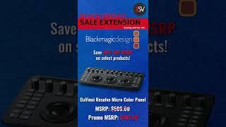 Blackmagic Design's Black Friday Promos End NEXT WEEK!