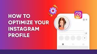 How to Optimize Your Instagram Profile 2024 | InstaFollowers