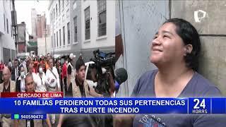 Incendio en Centro de Lima: al menos 10 familias han perdido sus viviendas