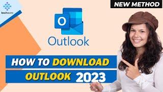 How to Download Outlook 2025 [New Method]