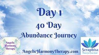 Day 1: Our 40 Day Journey into Abundance