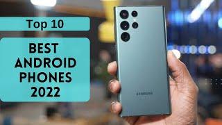 Top 10 Best Android Phones 2022