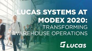 Lucas Systems at Modex 2020: Transforming Warehouse Operations